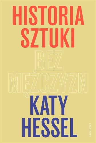 Historia sztuki bez mężczyzn, Katy Hessel