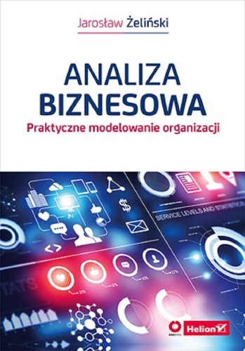 Analiza biznesowa, Jarosław Żeliński