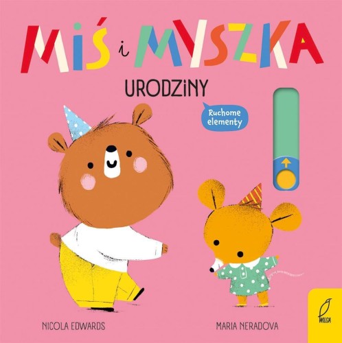 Miś i Myszka. Urodziny, Nicola Edwards
