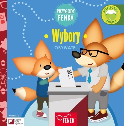 Przygody Fenka. Obywatel. Wybory, praca zbiorowa