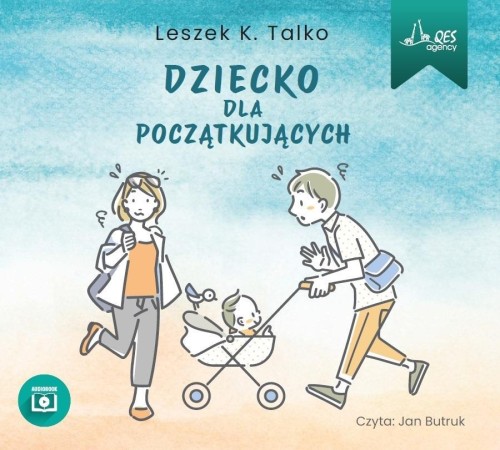 Dziecko dla początkujących audiobook, Leszek Talko