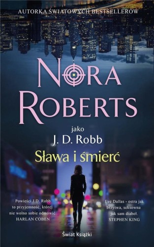 Sława i śmierć, Nora Roberts