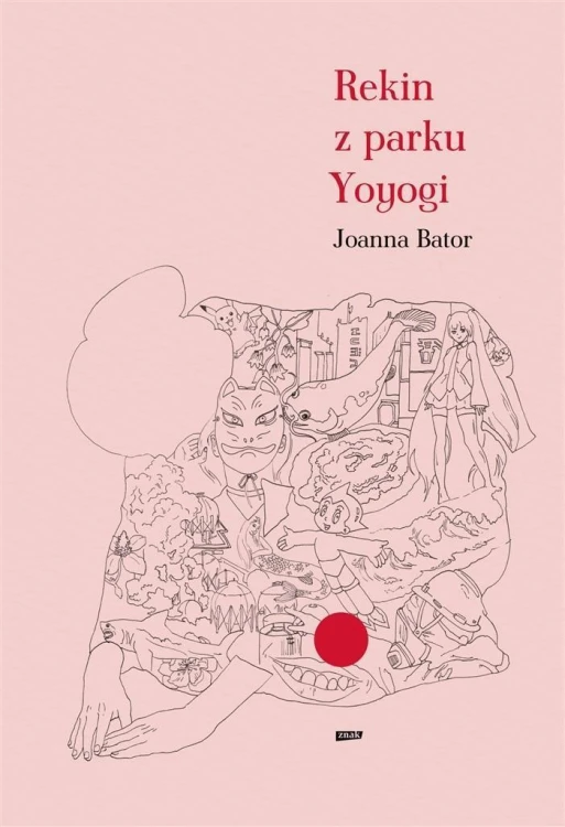 Rekin z parku Yoyogi w.2, Joanna Bator