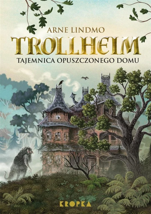 Trollheim T.1 Tajemnica opuszczonego domu