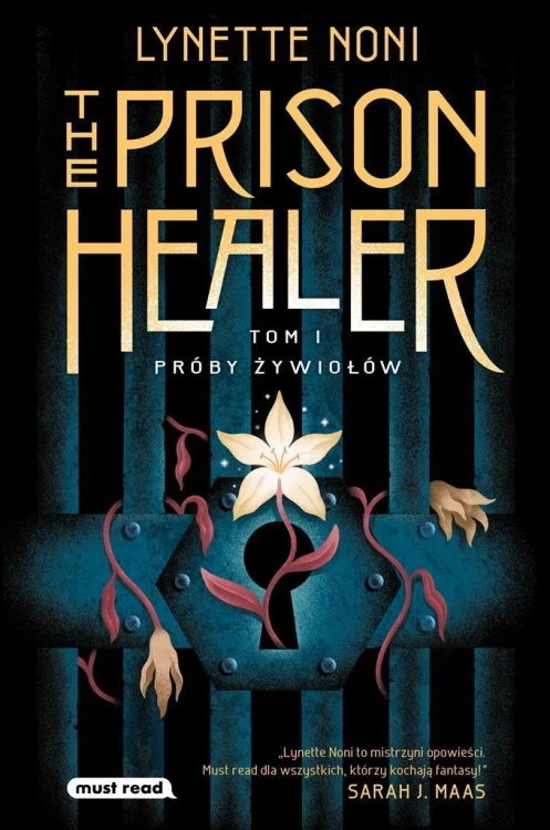 The Prison Healer T.1 Próby żywiołów, Lynette Noni