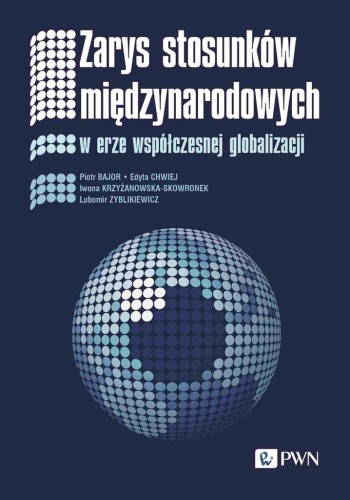 Zarys stosunków międzynarodowych. W erze współcz..