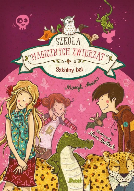 Szkoła magicznych zwierząt T.8 Szkolny bal