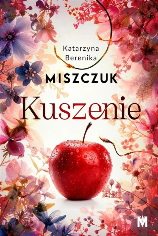 Kuszenie, Katarzyna Berenika Miszczuk