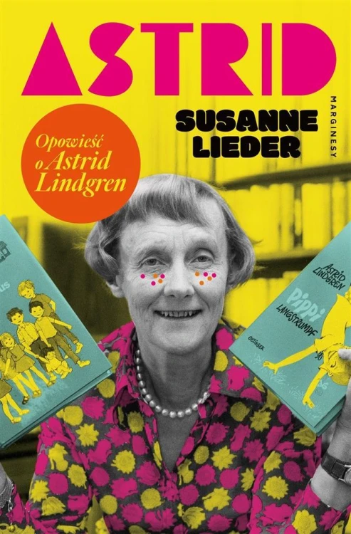 Astrid. Opowieść o Astrid Lindgren, Susanne Lieder