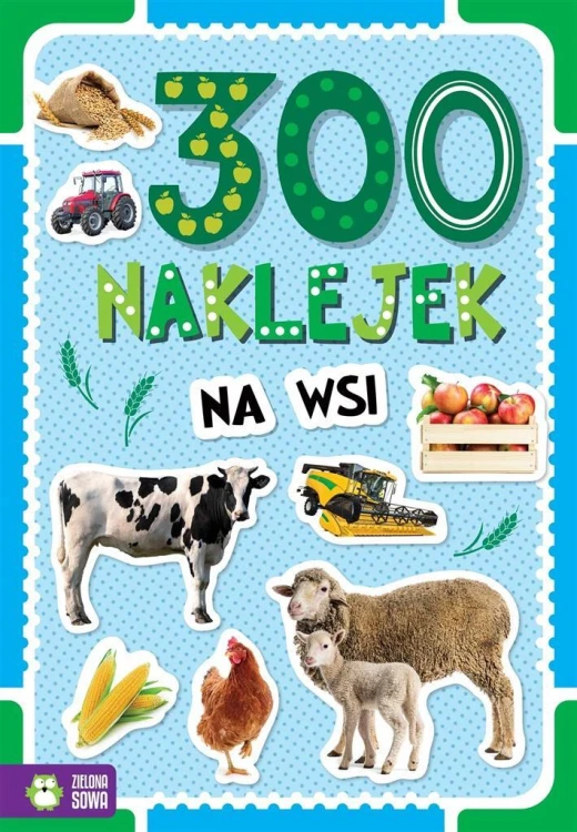300 naklejek. Na wsi, praca zbiorowa