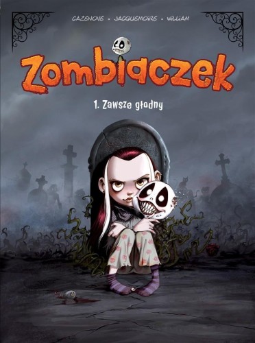 Zombiaczek T.1 Zawsze głodny, Christophe Cazenove