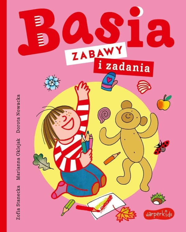 Basia. Zabawy i zadania, Zofia Stanecka