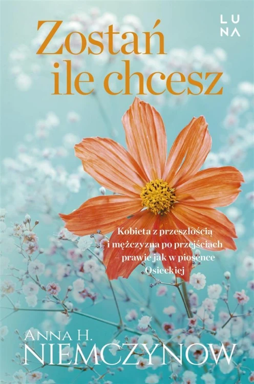Zostań, ile chcesz, Anna H. Niemczynow