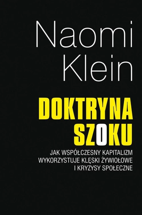 Doktryna szoku, Naomi Klein