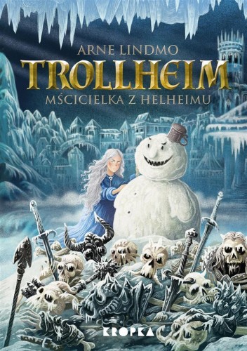 Trollheim T.2 Mścicielka z Helheimu, Arne Lindmo