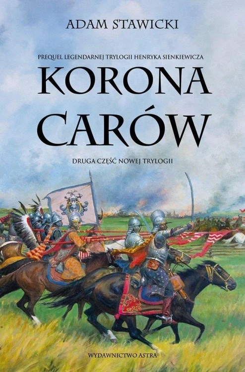 Nowa Trylogia T.2 Korona carów, Adam Stawicki