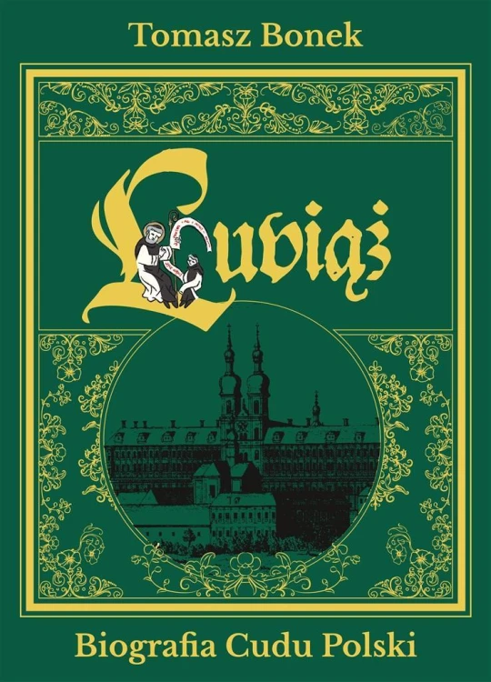 Lubiąż. Biografia Cudu Polski, Tomasz Bonek