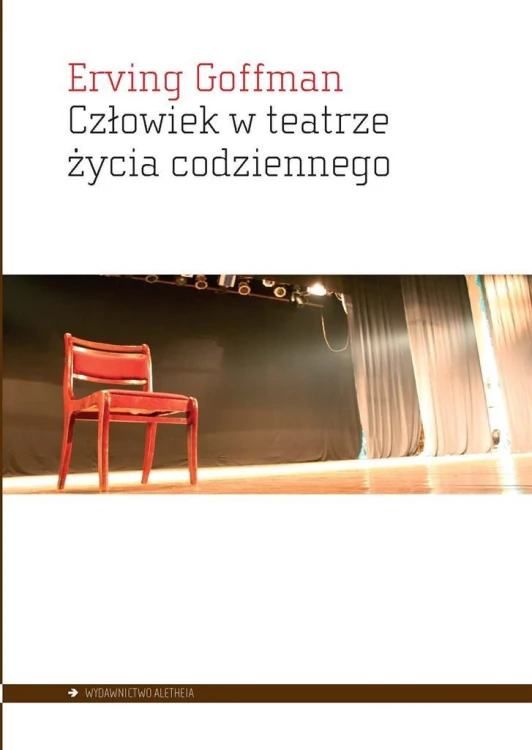 Człowiek w teatrze życia, Erving Goffman