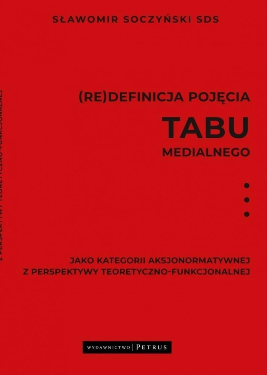 (Re)definicja pojęcia tabu medialnego..
