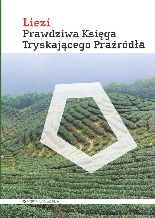 Prawdziwa Księga Tryskającego Praźródła, Liezi