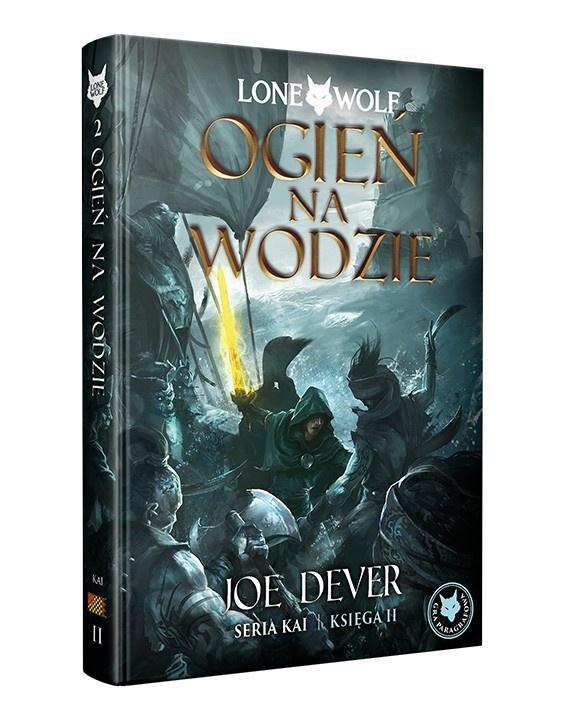 Lone Wolf 2: Ogień na wodzie - Księga II serii Kai