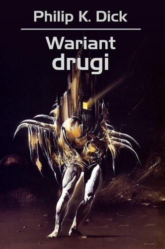 Wariant drugi, Philip K. Dick