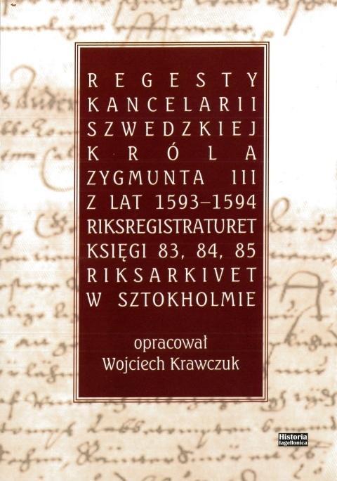 Regesty kancelarii szwedzkiej króla Zygmunta III..