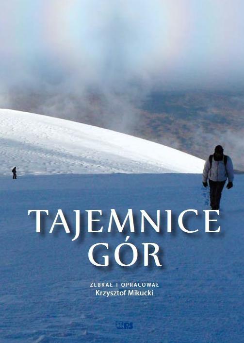 Tajemnice gór, Krzysztof Mikucki