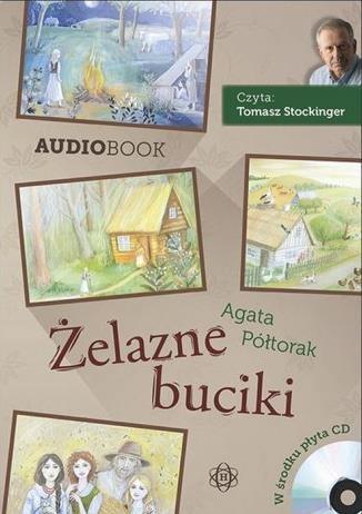 Żelazne buciki. Audiobook, Agata Półtorak
