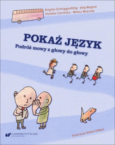 Pokaż język. Podróż mowy z głowy do głowy