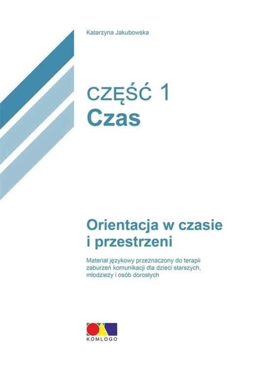 Orientacja w czasie i przestrzeni. Czas cz.1