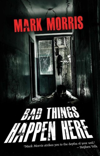 FT Bad Things Happen Here TW [ENG], Mark Morris
