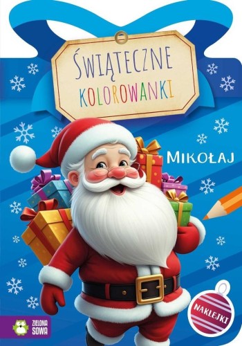 Świąteczne kolorowanki. Mikołaj, praca zbiorowa
