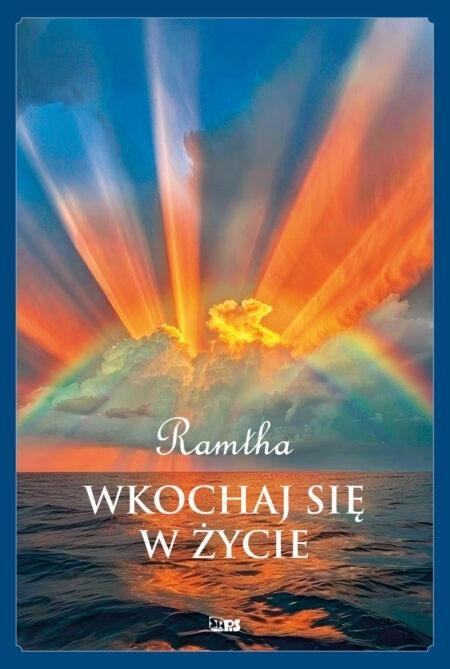 Wkochaj się w życie, Ramtha