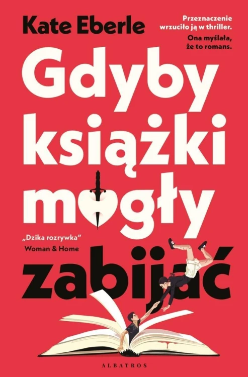 Gdyby książki mogły zabijać, Kate Eberle