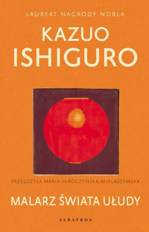 Malarz świata ułudy, Kazuo Ishiguro