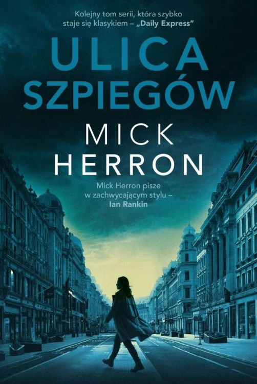 Slough House T.4 Ulica szpiegów, Mick Herron