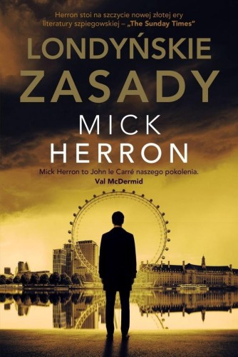 Slough House T.5 Londyńskie zasady, Mick Herron