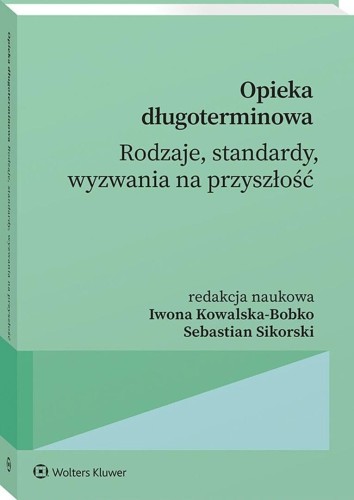 Opieka długoterminowa. Rodzaje, standardy...