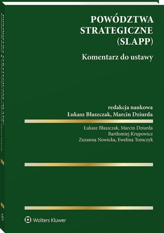 Powództwa strategiczne (SLAPP). Komentarz do...