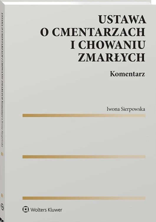 Ustawa o cmentarzach i chowaniu zmarłych