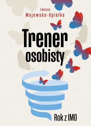 Trener osobisty. Rok z IMO, Iwona Majewska-Opiełka