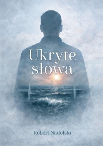 Ukryte słowa, Robert Nadolski
