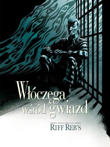 Włóczęga wśród gwiazd, Riff Reb's, Jack London