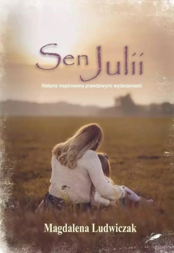 Sen Julii, Magdalena Ludwiczak