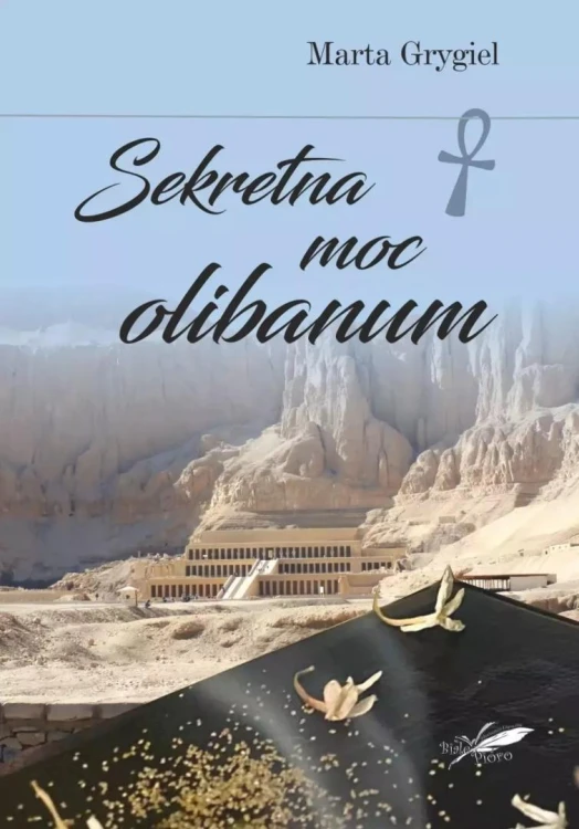 Sekretna moc olibanum, Marta Grygiel