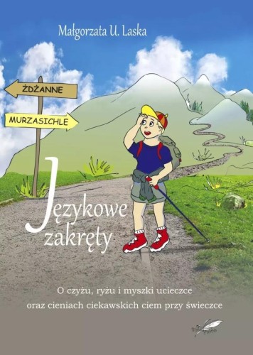 Językowe zakręty, Małgorzata U. Laska