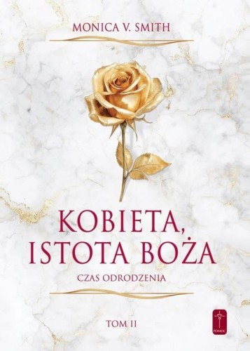Kobieta, istotą bożą, Monica V. Smith
