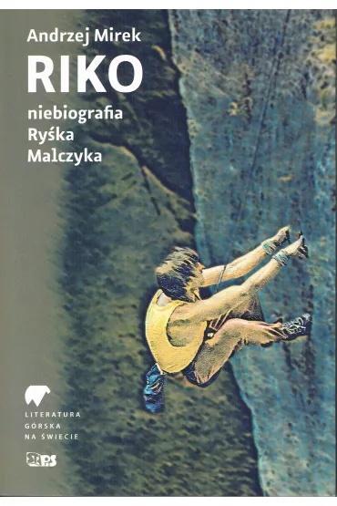 Riko. Niebiografia Ryśka Malczyka, Andrzej Mirek
