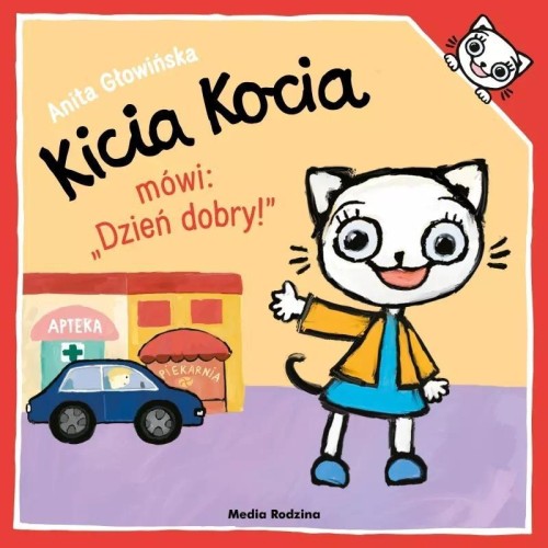 Kicia Kocia mówi: Dzień dobry, Anita Głowińska
